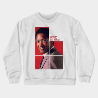 Sam Cooke The King Of Soul Crewneck Sweatshirt